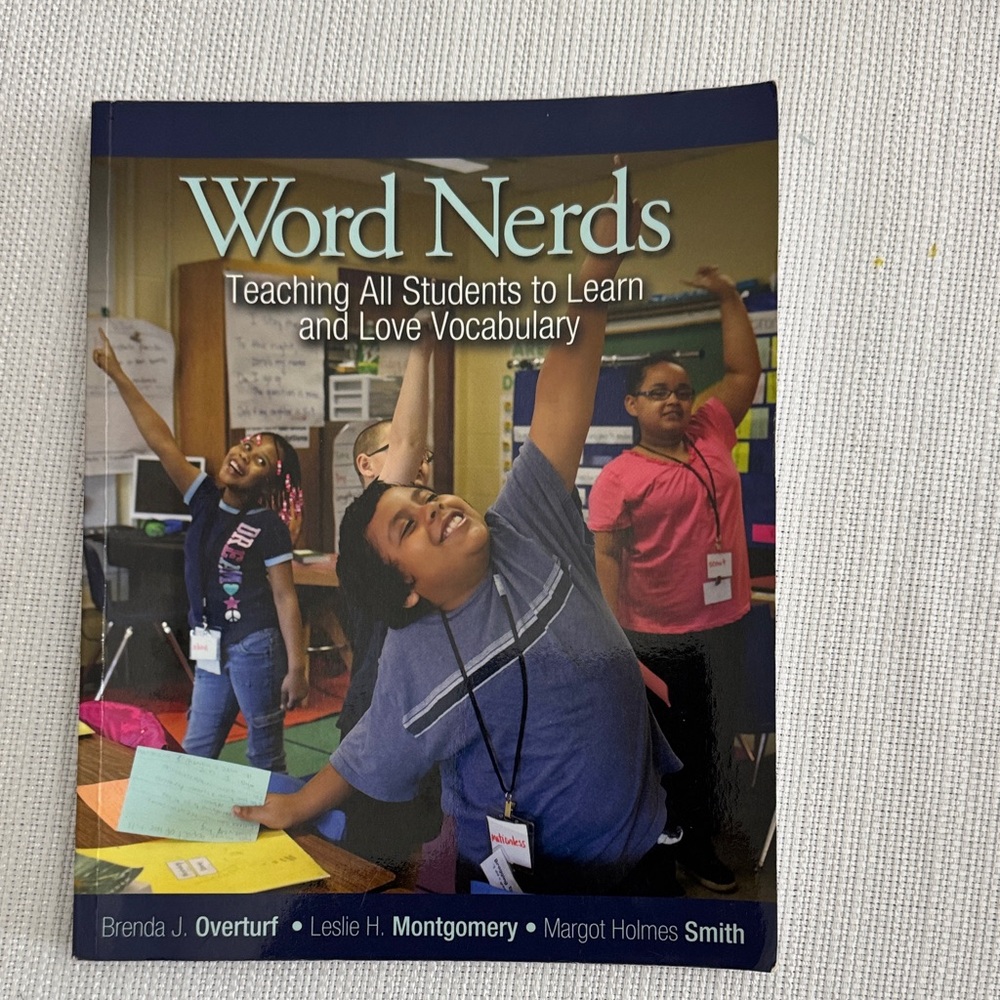 Word Nerds Book Teaching All Students to Learn and Love Vocabulary Educators